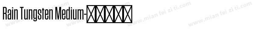Rain Tungsten Medium字体转换